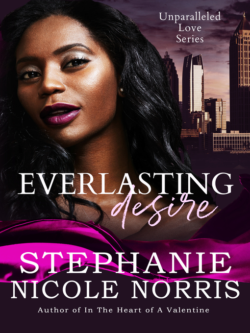 Title details for Everlasting Desire by Stephanie Nicole Norris - Available